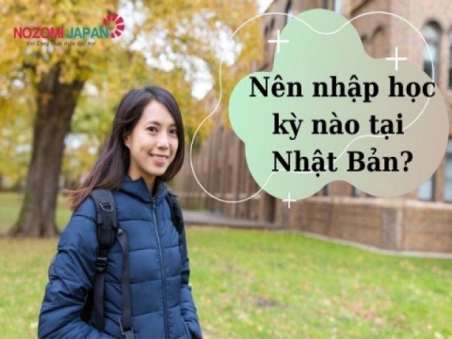 Đặc trưng các kỳ nhập học tại Nhật Bản dành cho du học sinh