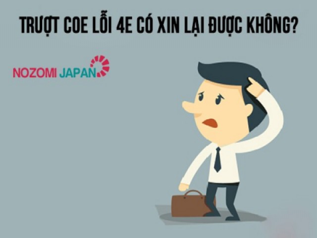 Trượt COE lỗi 4e có xin lại được không?